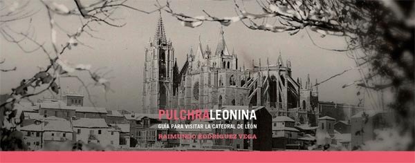 Guía para visitar la catedral de León, una obra de Raimundo Rodríguez.