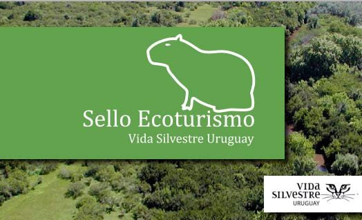 Sello Ecoturismo, una iniciativa de Vida Silvestre Uruguay.