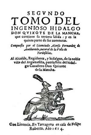 Portada del llamado Quijote apócrifo o Segundo tomo del ingenioso hidalgo Don Quijote, de Alonso Fernández de Avellaneda. 