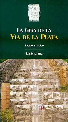 Imagen de Sale La Guía de la Vía de la Plata. Pueblo a Pueblo